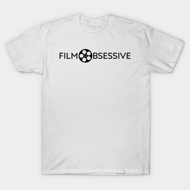 Film Obsessive (Black) T-Shirt by Film Obsessive